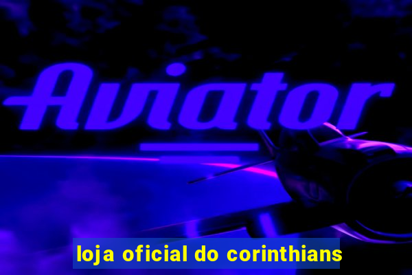 loja oficial do corinthians